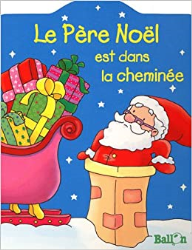 Le Père Noël est dans la cheminée